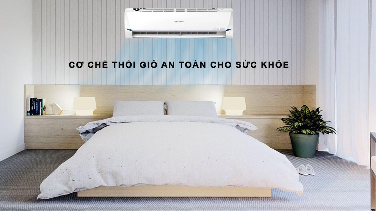 Sharp Inverter 1 HP AH/AU-X9XEW có cơ chế thổi gió an toàn cho sức khỏe